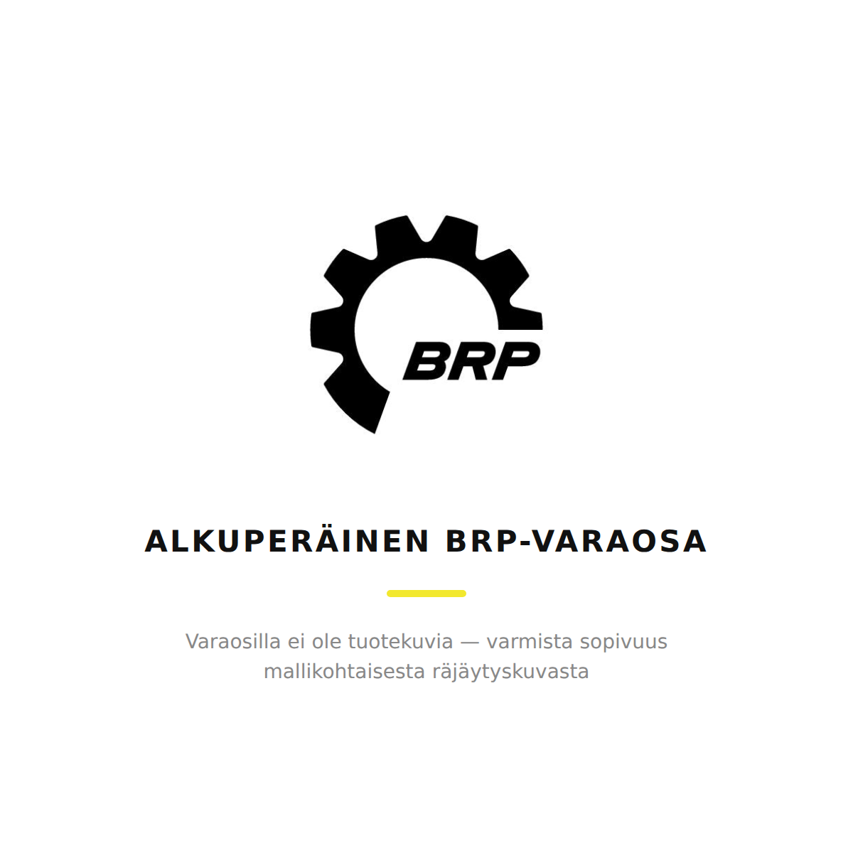 Alkuperäinen BRP-varaosa — varmista sopivuus räjäytyskuvasta (varaosaselain)